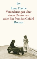 Cover: Ver&auml;nderungen &uuml;ber einen Deutschen oder Ein fremdes Gef&uuml;hl - dtv