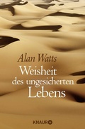 Cover: Weisheit des ungesicherten Lebens - Knaur MensSana
