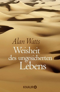 Abbildung von: Weisheit des ungesicherten Lebens - Knaur MensSana