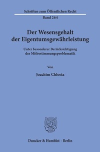 Abbildung von: Der Wesensgehalt der Eigentumsgewährleistung. - Duncker & Humblot