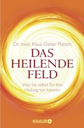 Cover: Das Heilende Feld - Knaur MensSana