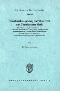 Abbildung von: Territoritalitätsprinzip im Patentrecht und Gemeinsamer Markt. - Duncker & Humblot