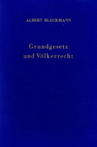 Abbildung von: Grundgesetz und Völkerrecht. - Duncker & Humblot
