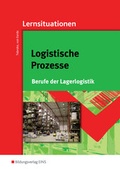 Cover: Berufe der Lagerlogistik / Logistische Prozesse - Westermann Berufliche Bildung