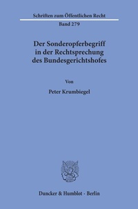 Abbildung von: Der Sonderopferbegriff in der Rechtsprechung des Bundesgerichtshofes. - Duncker & Humblot