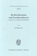Cover: Rechtserkenntnis und Gewaltstrukturen. - Duncker & Humblot