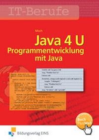 Enlarge image Cover: Java 4 U - Westermann Berufliche Bildung