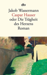 Abbildung von: Caspar Hauser - dtv