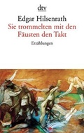 Cover: Sie trommelten mit den F&auml;usten den Takt - dtv