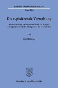 Abbildung von: Die typisierende Verwaltung. - Duncker & Humblot