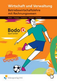 Abbildung von: Wirtschaft und Verwaltung Bodo O. Sport GmbH - Westermann Berufliche Bildung