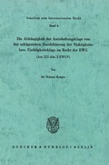 Cover: Die Abh&auml;ngigkeit der Amtshaftungsklage von der erfolgreichen Durchf&uuml;hrung der Nichtigkeits- bzw. Unt&auml;tigkeitsklage im Recht der EWG (Art. 215 Abs. 2 EWGV). - Duncker & Humblot
