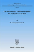 Cover: Die Bedeutung der Verhaltensforschung f&uuml;r die Rechtswissenschaft. - Duncker & Humblot