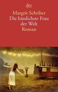 Cover: Die h&auml;sslichste Frau der Welt - dtv