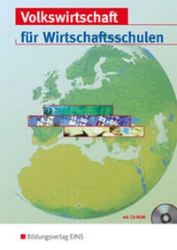 Abbildung von: Volkswirtschaft / Volkswirtschaft für Wirtschaftsschulen in Bayern - Westermann Berufliche Bildung