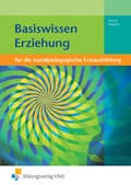 Cover: Basiswissen f&uuml;r die sozialp&auml;dagogische Erstausbildung - Westermann Berufliche Bildung