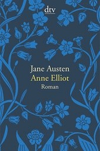 Abbildung von: Anne Elliot oder die Kraft der Überredung - dtv