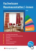 Cover: Fachwissen und Prozesswissen f&uuml;r Raumausstatter/-innen / Fachwissen f&uuml;r Raumausstatter/-innen - Westermann Berufliche Bildung