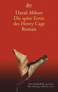 Abbildung von: Die späte Ernte des Henry Cage - dtv