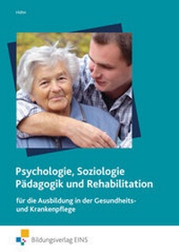 Abbildung von: Psychologie, Soziologie, Pädagogik und Rehabilitation für die Ausbildung... - Westermann Berufliche Bildung