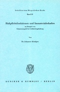 Cover: Haftpflichtfunktionen und Immaterialschaden am Beispiel von Schmerzensgeld bei Gef&auml;hrdungshaftung. - Duncker & Humblot