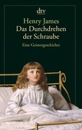 Cover: Das Durchdrehen der Schraube - dtv
