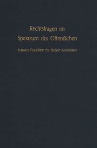 Abbildung von: Rechtsfragen im Spektrum des Öffentlichen. - Duncker & Humblot