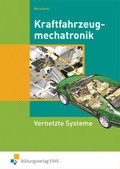 Cover: Kraftfahrzeugmechatronik / Kraftfahrzeugmechatronik Vernetzte Systeme - Westermann Berufliche Bildung