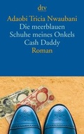 Cover: Die meerblauen Schuhe meines Onkels Cash Daddy - dtv