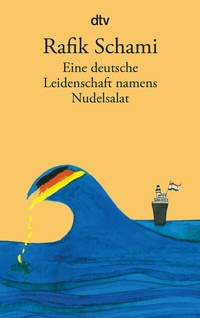 Abbildung von: Eine deutsche Leidenschaft namens Nudelsalat - dtv
