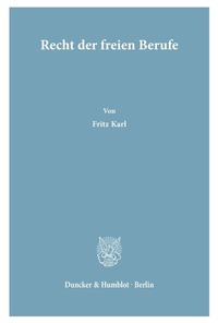 Abbildung von: Recht der freien Berufe. - Duncker & Humblot