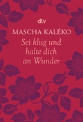 Cover: Sei klug und halte dich an Wunder Gedanken &uuml;ber das Leben - dtv
