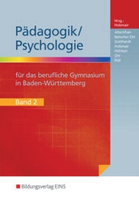 Abbildung von: Pädagogik/Psychologie für das Berufliche Gymnasium in Baden-Württemberg - Westermann Berufliche Bildung