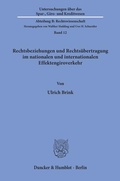 Cover: Rechtsbeziehungen und Rechts&uuml;bertragung im nationalen und internationalen Effektengiroverkehr. - Duncker & Humblot