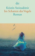 Cover: Im Schatten des Vogels - dtv
