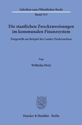 Cover: Die staatlichen Zweckzuweisungen im kommunalen Finanzsystem. - Duncker & Humblot