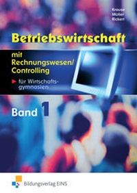 Abbildung von: Betriebswirtschaft mit Rechnungswesen / Controlling / Betriebswirtschaft mit Rechnungswesen/Controlling für das Berufliche Gymnasium Wirtschaft - Westermann Berufliche Bildung