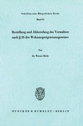 Cover: Bestellung und Abberufung des Verwalters nach &sect; 26 des Wohnungseigentumsgesetzes. - Duncker & Humblot