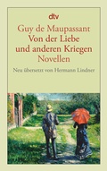 Cover: Von der Liebe und anderen Kriegen - dtv