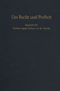 Cover: Um Recht und Freiheit. - Duncker & Humblot