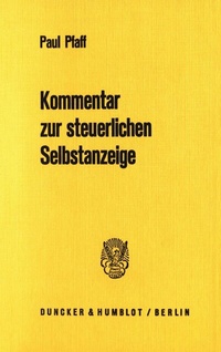 Abbildung von: Kommentar zur steuerlichen Selbstanzeige. - Duncker & Humblot