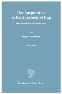 Abbildung von: Der korporative Arbeitsnormenvertrag. - Duncker & Humblot