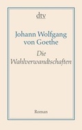 Cover: Die Wahlverwandtschaften - dtv
