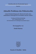 Bild: Aktuelle Probleme des Polizeirechts (unter Ber&uuml;cksichtigung des Musterentwurfes eines einheitlichen Polizeigesetzes des Bundes und der L&auml;nder). - Duncker & Humblot