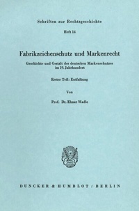 Abbildung von: Fabrikzeichenschutz und Markenrecht. - Duncker & Humblot