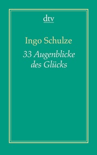 Abbildung von: 33 Augenblicke des Glücks - dtv