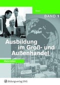 Cover: Ausbildung im Gro&szlig;- und Au&szlig;enhandel - Westermann Berufliche Bildung