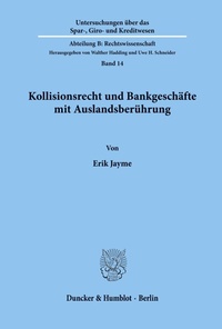 Abbildung von: Kollisionsrecht und Bankgeschäfte mit Auslandsberührung. - Duncker & Humblot
