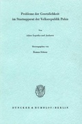 Cover: Probleme der Gesetzlichkeit im Staatsapparat der Volksrepublik Polen. - Duncker & Humblot
