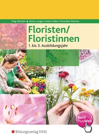 Abbildung von: Floristen / Floristinnen - Westermann Berufliche Bildung